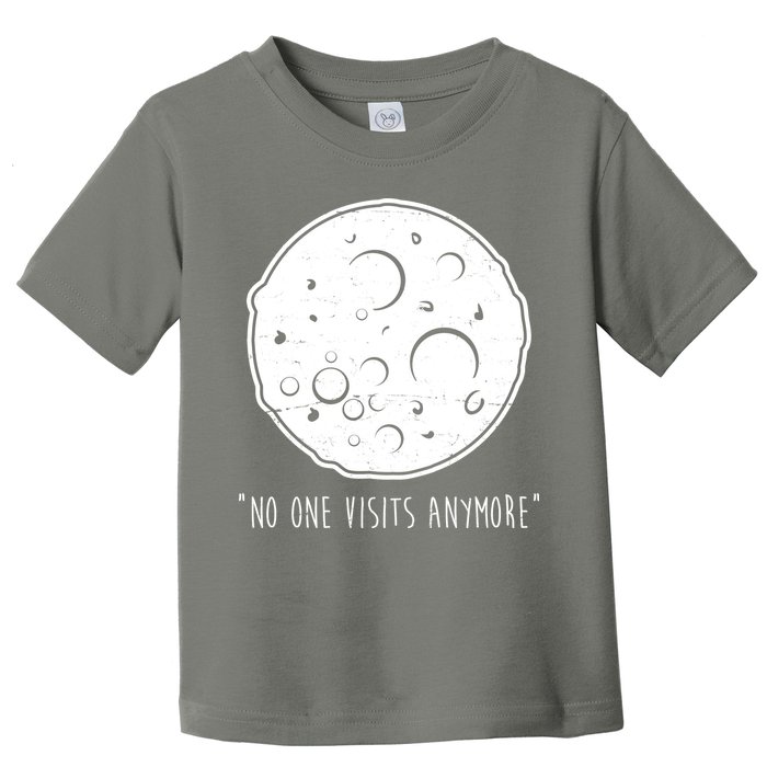 No One Visits Anymore Moon Space Toddler T-Shirt