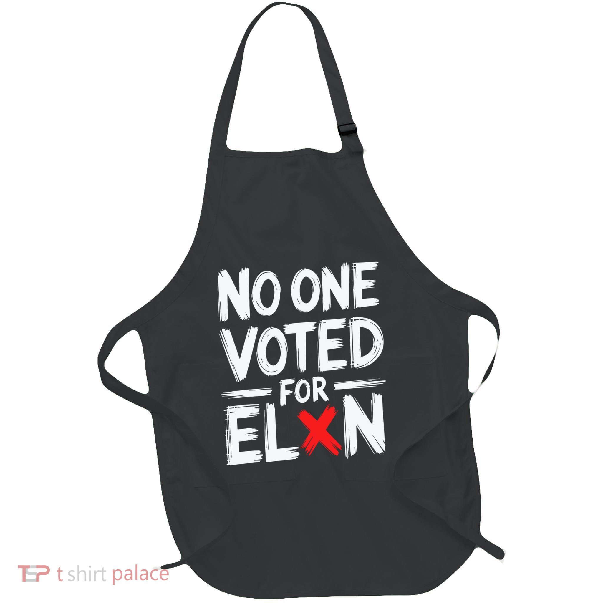 No One Voted For Elon Nobody Elected Elon Full-Length Apron With Pockets