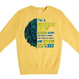 November Birthday Guy Has 3 Sides Sweet Funny Crazy  Premium Crewneck Sweatshirt