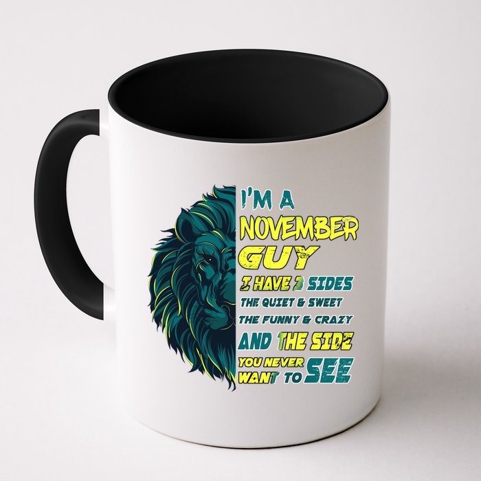 November Birthday Guy Has 3 Sides Sweet Funny Crazy  Mug