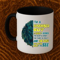 November Birthday Guy Has 3 Sides Sweet Funny Crazy  Mug