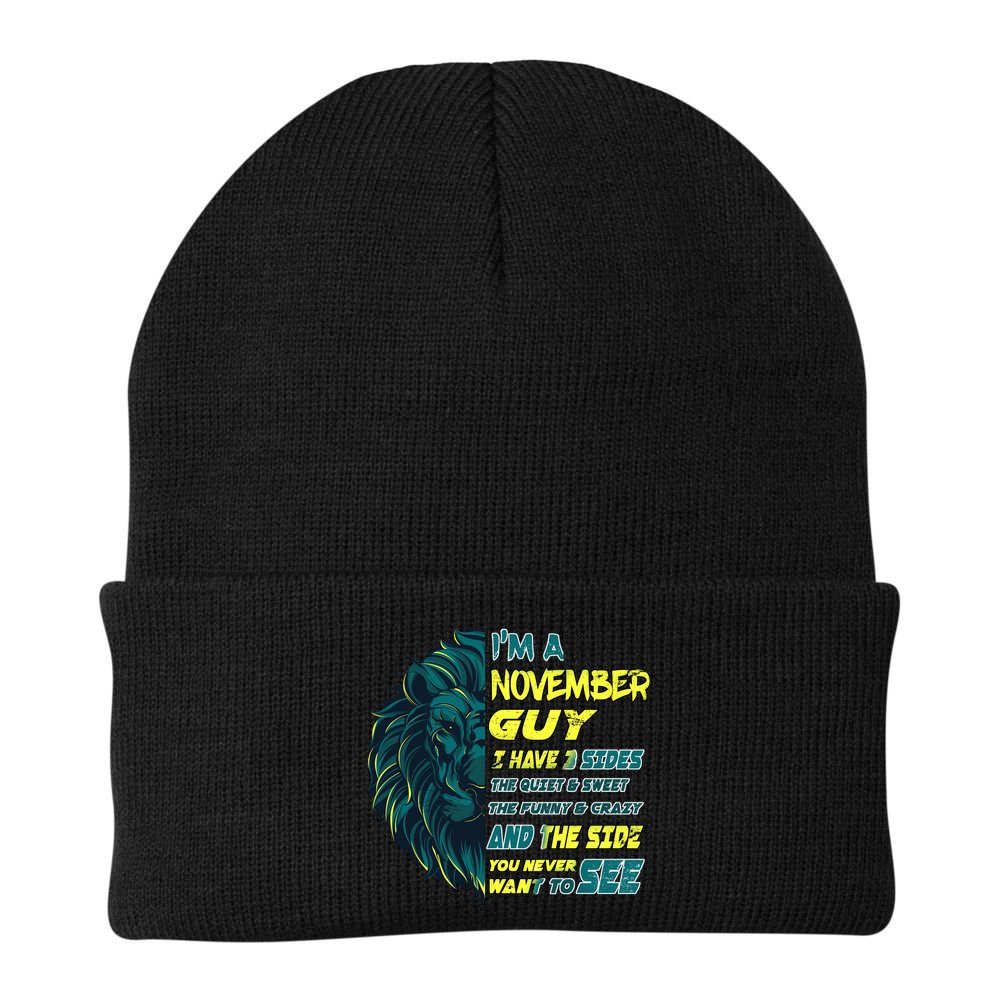 November Birthday Guy Has 3 Sides Sweet Funny Crazy  Beanie
