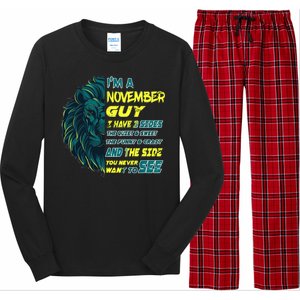 November Birthday Guy Has 3 Sides Sweet Funny Crazy  Long Sleeve Pajama Set