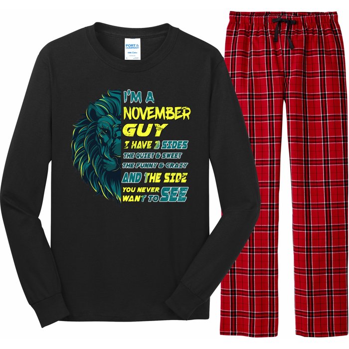 November Birthday Guy Has 3 Sides Sweet Funny Crazy  Long Sleeve Pajama Set