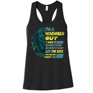 November Birthday Guy Has 3 Sides Sweet Funny Crazy  Women's Racerback Tank