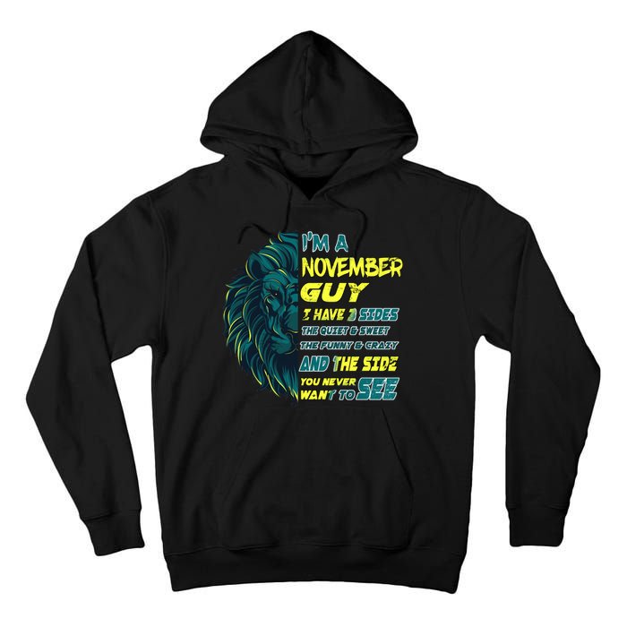 November Birthday Guy Has 3 Sides Sweet Funny Crazy  Tall Hoodie