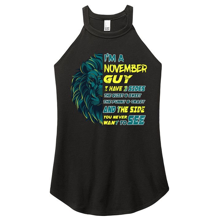 November Birthday Guy Has 3 Sides Sweet Funny Crazy  Women's Perfect Tri Rocker Tank