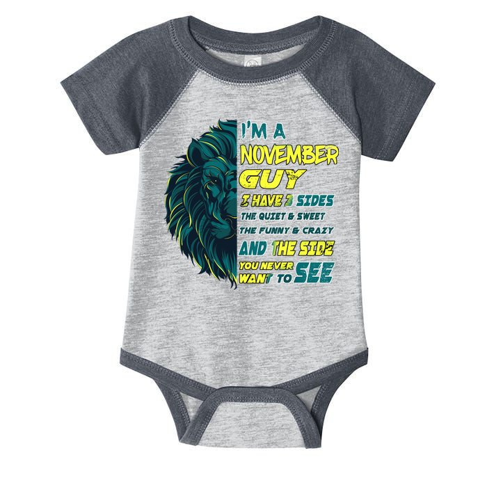 November Birthday Guy Has 3 Sides Sweet Funny Crazy  Infant Baby Jersey Bodysuit