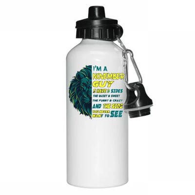 November Birthday Guy Has 3 Sides Sweet Funny Crazy  Aluminum Water Bottle