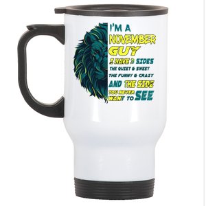 November Birthday Guy Has 3 Sides Sweet Funny Crazy  Stainless Steel Travel Mug