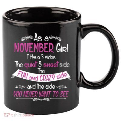November Girl Sweet But Crazy Funny Birthday 11oz C Handle Ceramic Mug