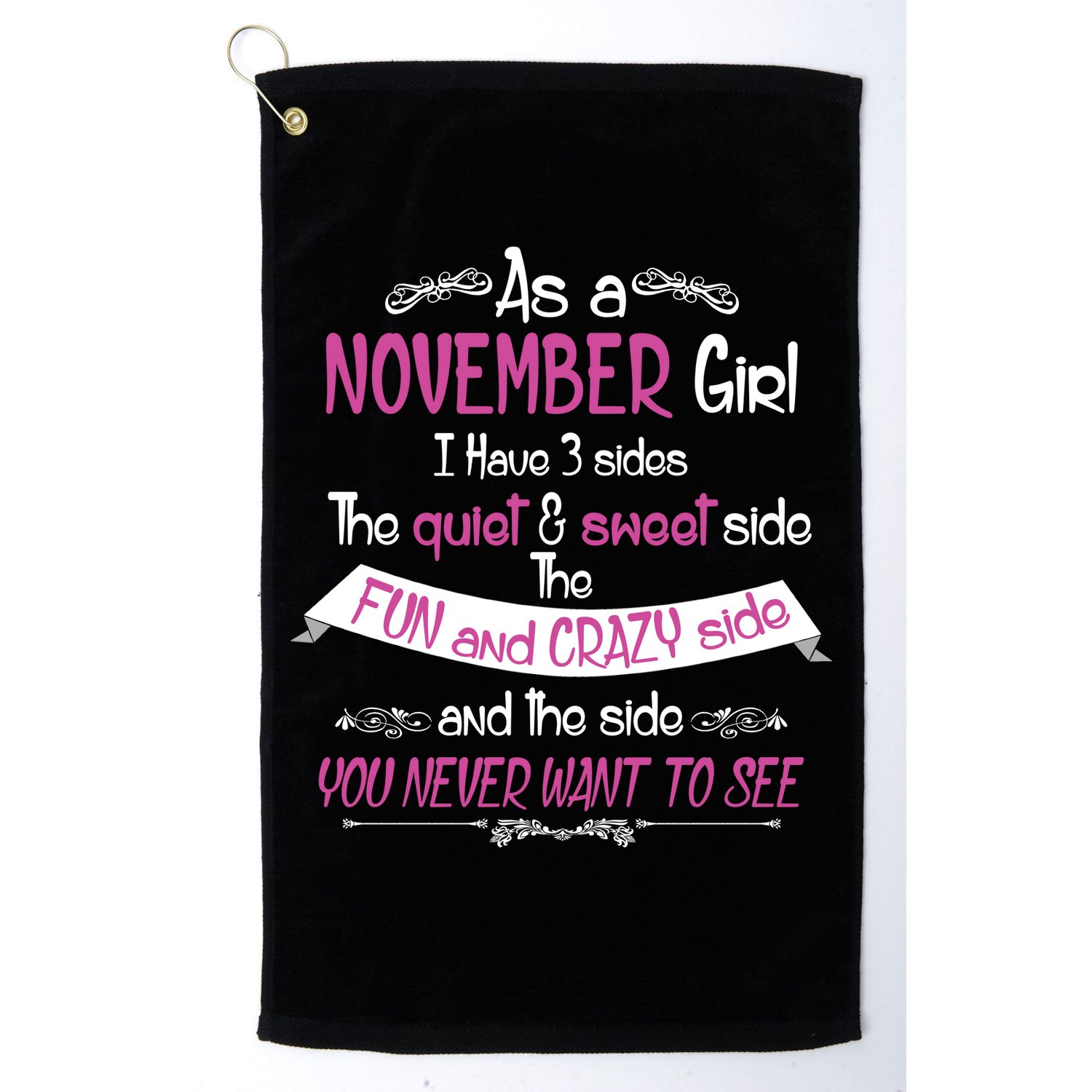 November Girl Sweet But Crazy Funny Birthday Golf Towel