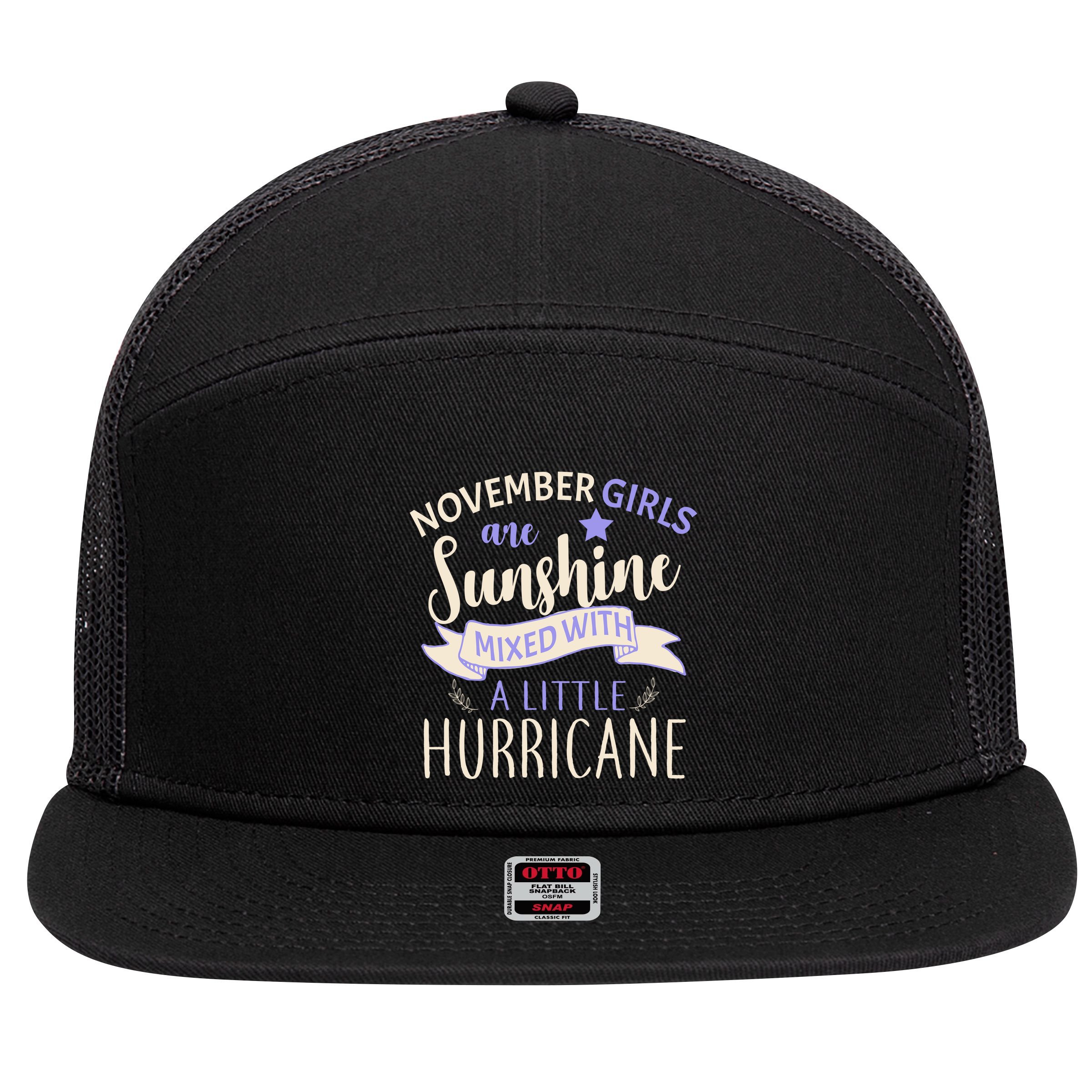 November Girls Are Sunshine Mixed With Hurricane 7 Panel Mesh Trucker Snapback Hat