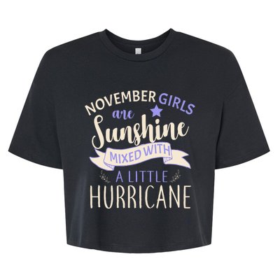 November Girls Are Sunshine Mixed With Hurricane Bella+Canvas Jersey Crop Tee