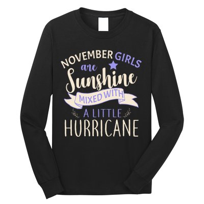 November Girls Are Sunshine Mixed With Hurricane Long Sleeve Shirt