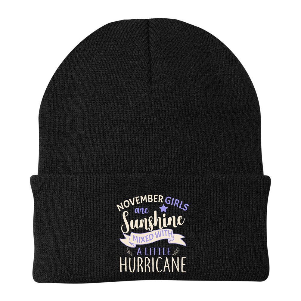 November Girls Are Sunshine Mixed With Hurricane Beanie