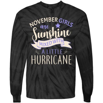 November Girls Are Sunshine Mixed With Hurricane Tie-Dye Long Sleeve Shirt