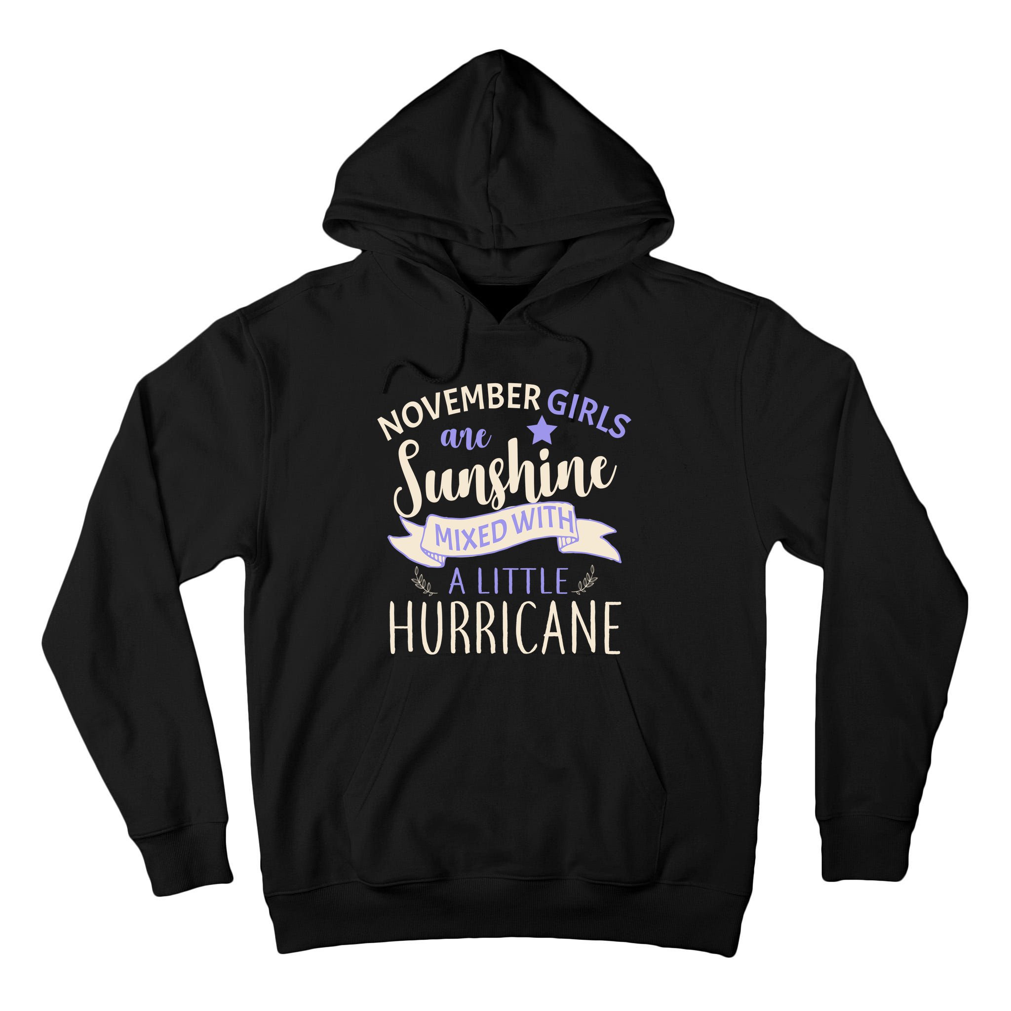 November Girls Are Sunshine Mixed With Hurricane Tall Hoodie