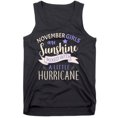 November Girls Are Sunshine Mixed With Hurricane Tank Top