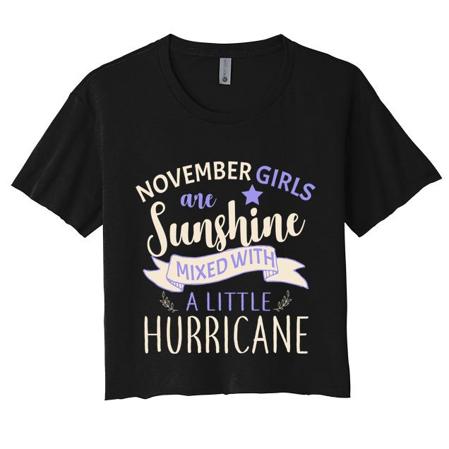 November Girls Are Sunshine Mixed With Hurricane Crop Top