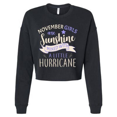 November Girls Are Sunshine Mixed With Hurricane Cropped Pullover Crew