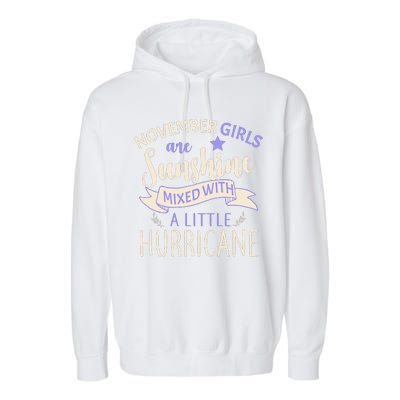 November Girls Are Sunshine Mixed With Hurricane Garment-Dyed Fleece Hoodie