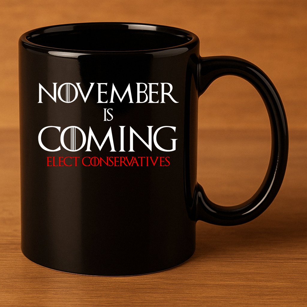 November is Coming Elect Conservatives Election 11oz C Handle Ceramic Mug