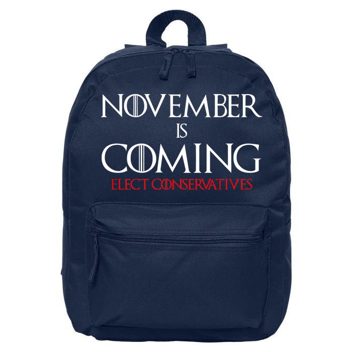 November is Coming Elect Conservatives Election 16 in Basic Backpack