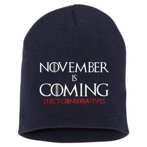 November is Coming Elect Conservatives Election Short Acrylic Beanie