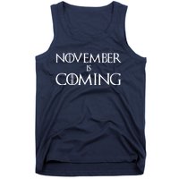 November is Coming Election Tank Top