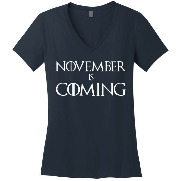 November is Coming Election Women's V-Neck T-Shirt