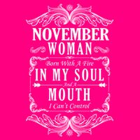November Woman Funny Birthday Women's V-Neck T-Shirt