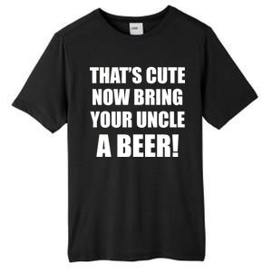 Now Bring Your Uncle a Beer Tall Fusion ChromaSoft Performance T-Shirt