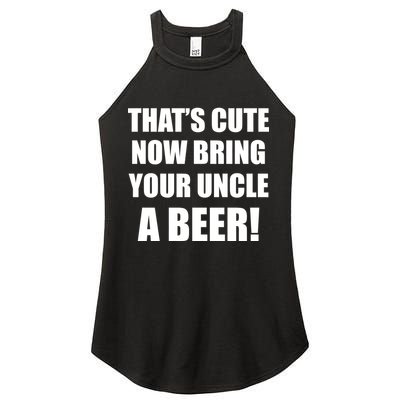 Now Bring Your Uncle a Beer Women's Perfect Tri Rocker Tank