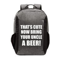 Now Bring Your Uncle a Beer Vector Backpack
