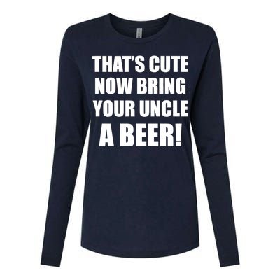 Now Bring Your Uncle a Beer Womens Cotton Relaxed Long Sleeve T-Shirt