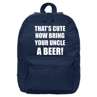 Now Bring Your Uncle a Beer 16 in Basic Backpack