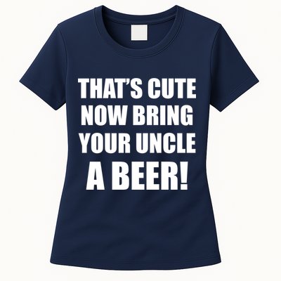 Now Bring Your Uncle a Beer Womens T-Shirt