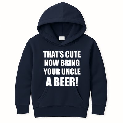 Now Bring Your Uncle a Beer Kids Hoodie
