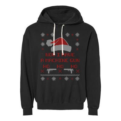 Now I Have A Machine Gun Ho HJo Ho X-Mas Garment-Dyed Fleece Hoodie