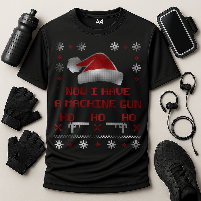 Now I Have A Machine Gun Ho HJo Ho X-Mas Performance Shirt