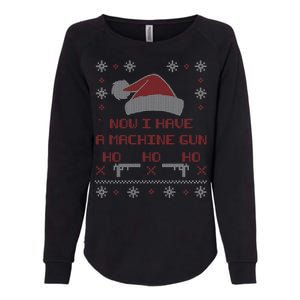 Now I Have A Machine Gun Ho HJo Ho X-Mas Womens California Wash Sweatshirt