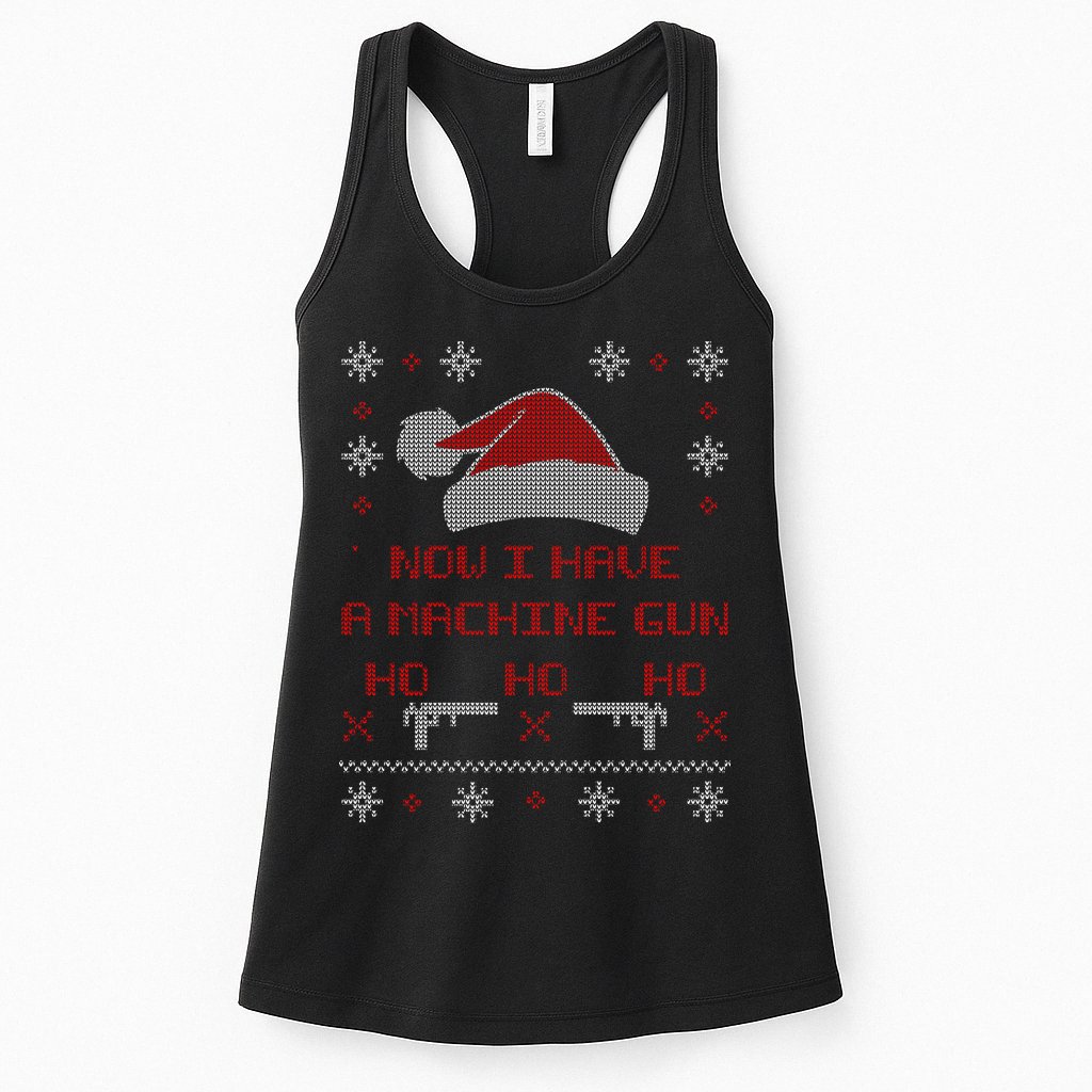Now I Have A Machine Gun Ho HJo Ho X-Mas Womens Tank Top