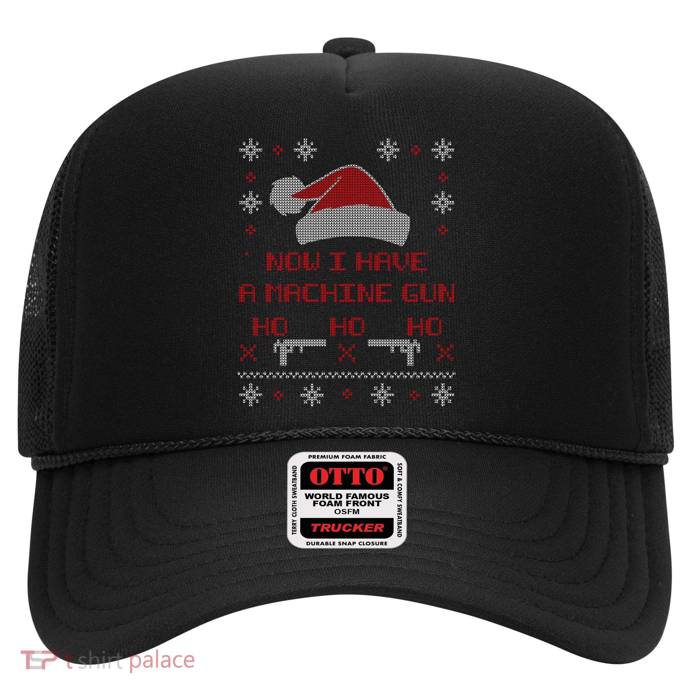 Now I Have A Machine Gun Ho HJo Ho X-Mas Trucker Hat