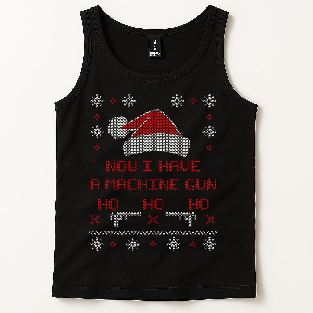 Now I Have A Machine Gun Ho HJo Ho X-Mas Tank Top