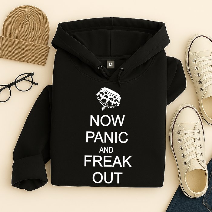 Now Panic and Freak Out Hoodie