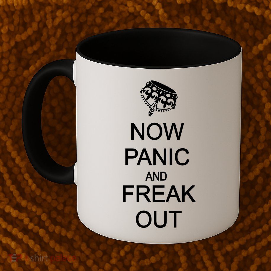 Now Panic and Freak Out Mug