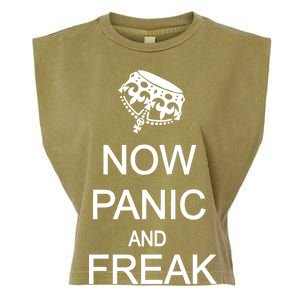 Now Panic and Freak Out Garment-Dyed Women's Muscle Tee