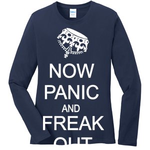 Now Panic and Freak Out Ladies Long Sleeve Shirt