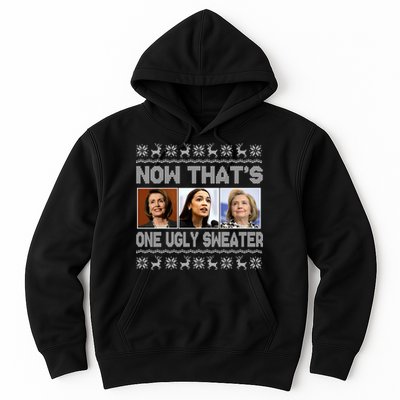 Now That's One Ugly Christmas Sweater Hoodie